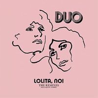 Duo - Lolita No!: The Remixes vinyl cover
