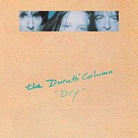 Durutti Column - Dry vinyl cover