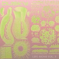Dusky - Life Signs, Vol. 3 vinyl cover