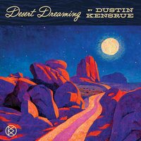 Dustin Kensrue - Desert Dreaming vinyl cover