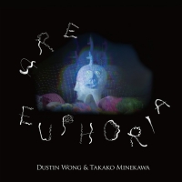 Dustin / Minekawa,takako Wong - Are Euphoria vinyl cover