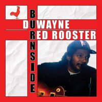 Duwayne Burnside - Red Rooster vinyl cover