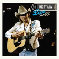 Dwight Yoakam - Live From Austin, Tx vinyl cover