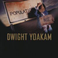 Dwight Yoakam - Population: Me vinyl cover