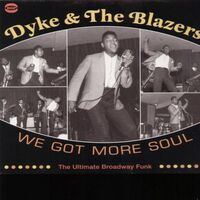 Dyke & The Blazers - We Got More Soul vinyl cover