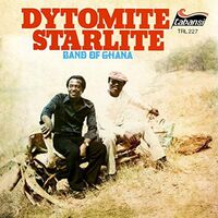Dytomite Starlite Band Of Ghana - Dytomite Starlite Band Of Ghana vinyl cover