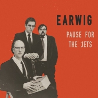 Earwig - Pause For The Jets vinyl cover