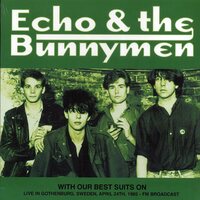 Echo & the Bunnymen - With Our Best Suits On: Live In Gothenburg, Sweden, April 24th, 1985 - Fm Broadcast vinyl cover