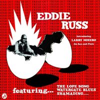 Eddie Russ - Soul Jazz Records Presents Eddie Russ: Fresh Out vinyl cover