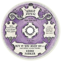 Eddie / Taylor,debbie & The Hesitations Parker - But If You Must Go / All That I Have vinyl cover