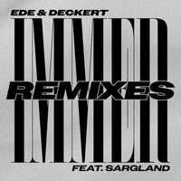 Ede & Deckert Feat Sarglad - Immer Remixes vinyl cover