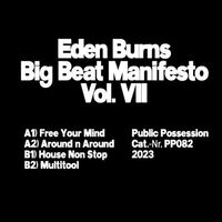 Eden Burns - Big Beat Manifesto, Vol. Vii
