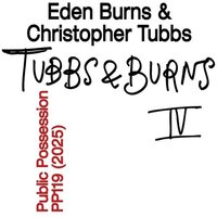 Eden Burns & Christopher Tubbs - Burns And Tubbs, Vol. IV vinyl cover