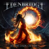 Edenbridge - Set the Dark on Fire vinyl cover