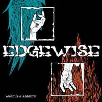 Edgewise - Edgewise | Angels & Addicts | 7 vinyl cover