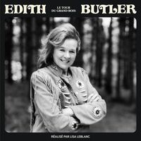 Edith Butler - Le Tour Du Grand Bois