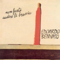 Edoardo Bennato - Non Farti Cadere Le Braccia vinyl cover