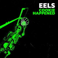 Eels - Cookie Happened vinyl cover