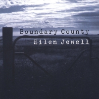 Eilen Jewell - Boundary County vinyl cover