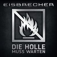 Eisbrecher - Die Hölle Muss Warten vinyl cover