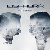 Eisfabrik - Gotter In Weiss vinyl cover