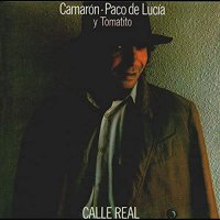 El Camarón De La Isla - Calle Real vinyl cover