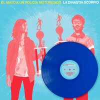 El Mato A Un Policia Motorizado - La Dinastia Scorpio vinyl cover