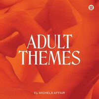 El Michels Affair - Adult Themes vinyl cover