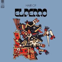 El Perro - Hair Of vinyl cover