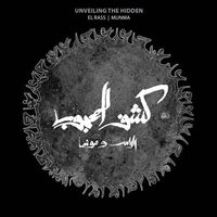 El Rass & Munma - Unveiling The Hidden Kachf El Mahjoub vinyl cover