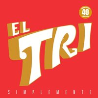 El Tri - Simplemente vinyl cover