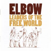 Elbow - Leaders Of The Free World vinyl cover