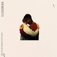 Elderbrook - Why Do We Shake In The Cold (140-gram vinyl) vinyl cover