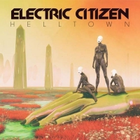 Electric Citizen - Helltown vinyl cover