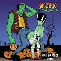 Electric Frankenstein - How To Make A Monster vinyl cover