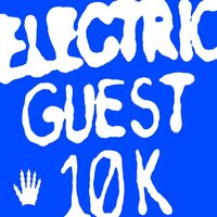 Electric Guest - 10K vinyl cover
