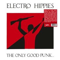 Electro Hippies - The Only Good Punk Is A Dead One vinyl cover