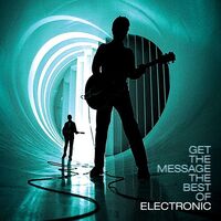 Electronic - Get The Message - The Best Of Electronic vinyl cover