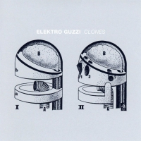 Elektro Guzzi - Clones vinyl cover