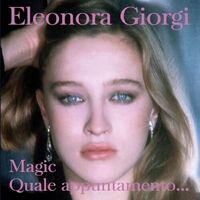 Eleonora Giorgi - Quale Appuntamento/Magic