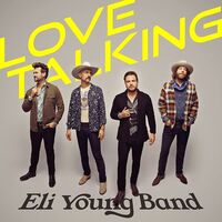 Eli Young Band - Love Talking (Clear Yellow)