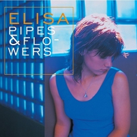 Elisa - Pipes & Flowers vinyl cover
