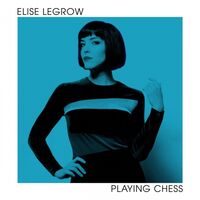 Elise Legrow - Playing Chess vinyl cover