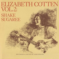 Elizabeth Cotten - Vol. 2 Shake Sugaree vinyl cover