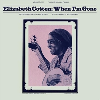 Elizabeth Cotten - When I'm Gone vinyl cover