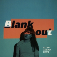 Ellen Andrea Wang - Blank Out vinyl cover