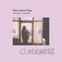 Ellen Andrea Wang - Closeness vinyl cover