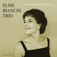 Elsie Bianchi Trio - At Chateau Fleur De Lis vinyl cover