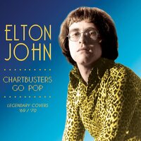 Elton John - Chartbusters Go Pop - Legendary Covers '69 / '70 vinyl cover