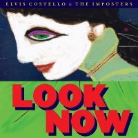 Elvis Costello & The Imposters - Look Now vinyl cover